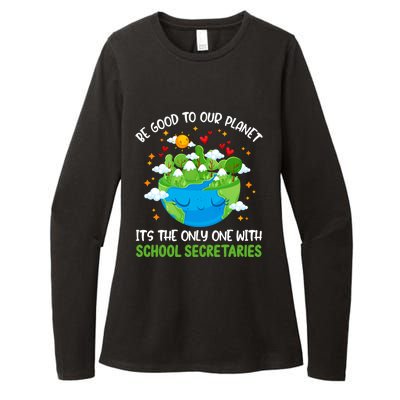 Be Good To Our Planet With School Secretaries Earth Day Gift Womens CVC Long Sleeve Shirt