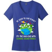 Be Good To Our Planet With School Secretaries Earth Day Gift Women's V-Neck T-Shirt