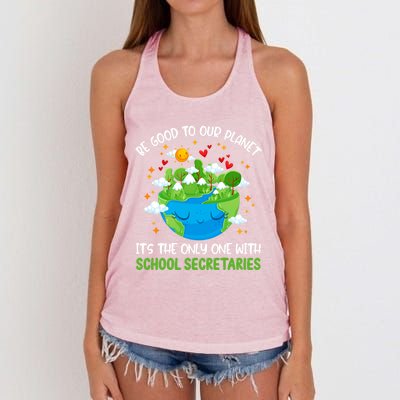 Be Good To Our Planet With School Secretaries Earth Day Gift Women's Knotted Racerback Tank