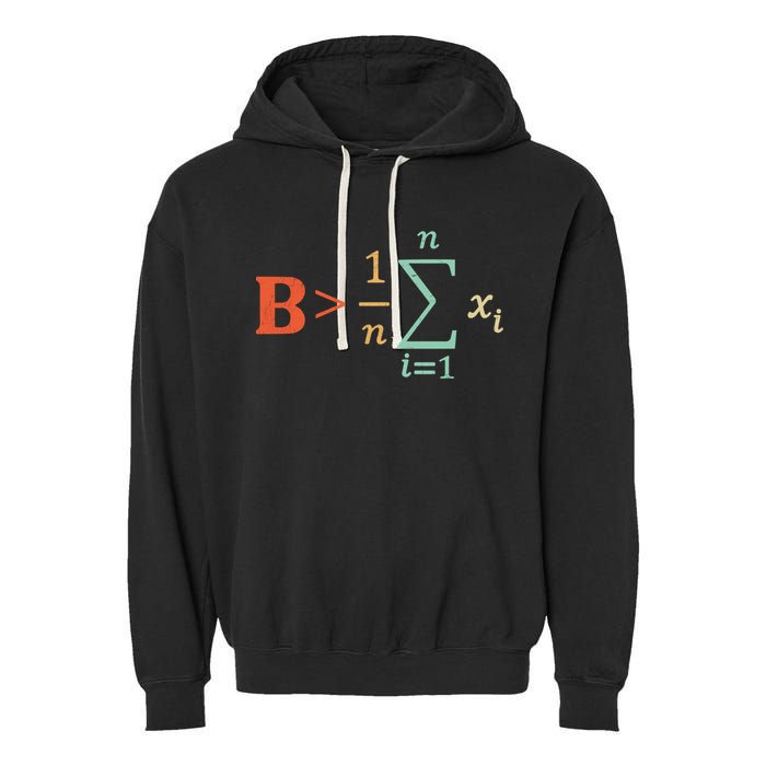 Be Greater Than Average Funny Math Teacher Nerd Garment-Dyed Fleece Hoodie