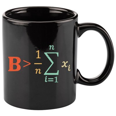 Be Greater Than Average Funny Math Teacher Nerd 11oz C Handle Ceramic Mug