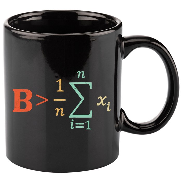 Be Greater Than Average Funny Math Teacher Nerd 11oz C Handle Ceramic Mug