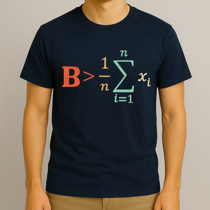 Be Greater Than Average Funny Math Teacher Nerd T-Shirt