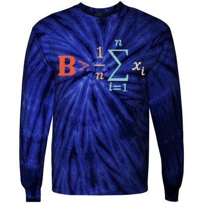 Be Greater Than Average Funny Math Teacher Nerd Tie-Dye Long Sleeve Shirt