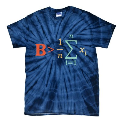 Be Greater Than Average Funny Math Teacher Nerd Tie-Dye T-Shirt