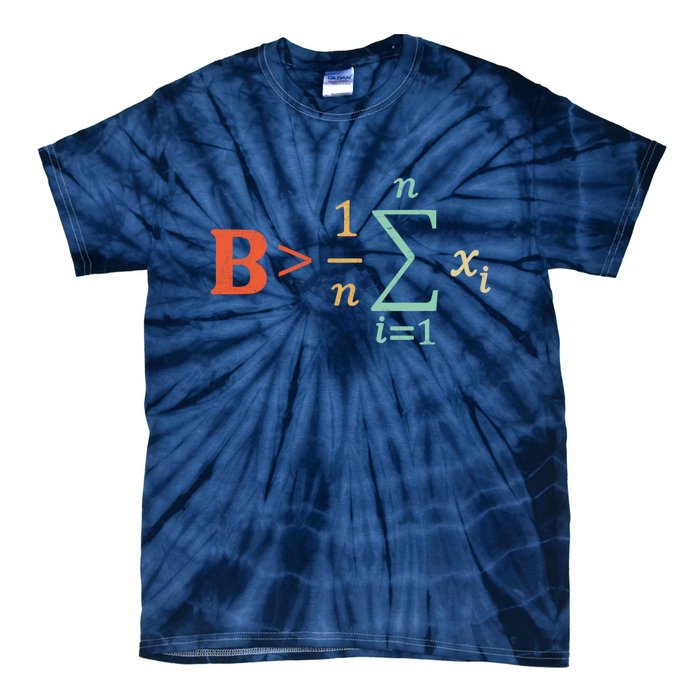 Be Greater Than Average Funny Math Teacher Nerd Tie-Dye T-Shirt