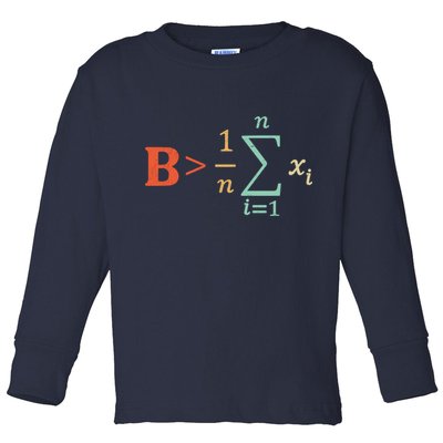 Be Greater Than Average Funny Math Teacher Nerd Toddler Long Sleeve Shirt