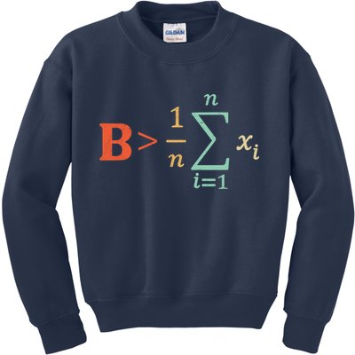 Be Greater Than Average Funny Math Teacher Nerd Kids Sweatshirt