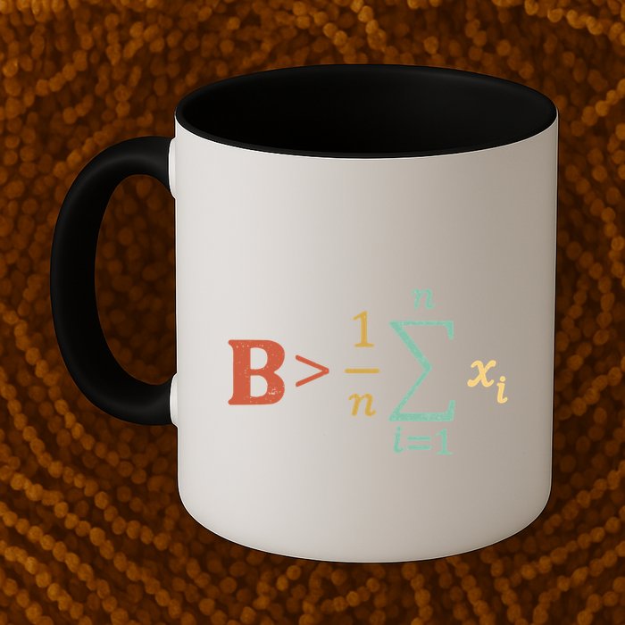 Be Greater Than Average Funny Math Teacher Nerd Mug