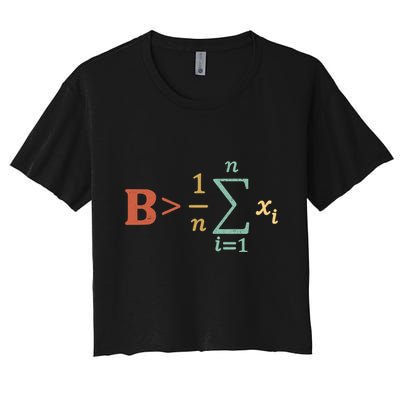 Be Greater Than Average Funny Math Teacher Nerd Crop Top