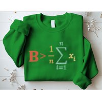 Be Greater Than Average Funny Math Teacher Nerd Sweatshirt