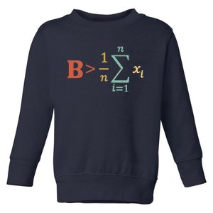 Be Greater Than Average Funny Math Teacher Nerd Toddler Sweatshirt