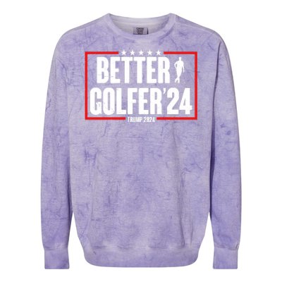 Better Golfer Trump 2024 Colorblast Crewneck Sweatshirt