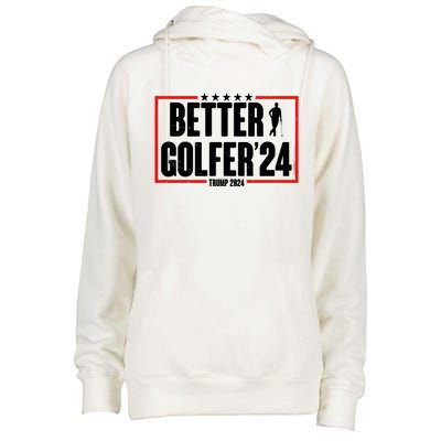 Better Golfer Trump 2024 Womens Funnel Neck Pullover Hood