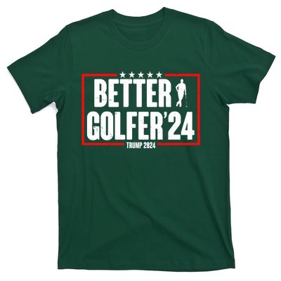 Better Golfer Trump 2024 T-Shirt