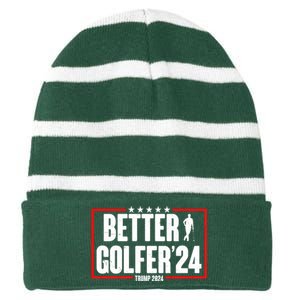 Better Golfer Trump 2024 Striped Beanie with Solid Band