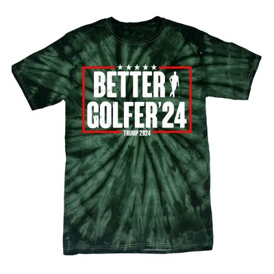 Better Golfer Trump 2024 Tie-Dye T-Shirt