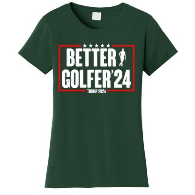 Better Golfer Trump 2024 Women's T-Shirt