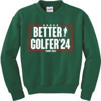 Better Golfer Trump 2024 Kids Sweatshirt