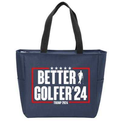 Better Golfer Trump 2024 Zip Tote Bag