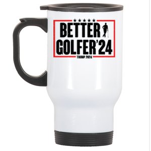 Better Golfer Trump 2024 Stainless Steel Travel Mug