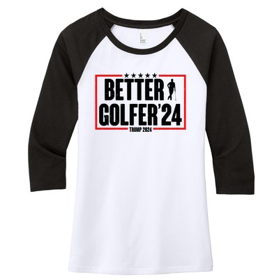 Better Golfer Trump 2024 Women's Tri-Blend 3/4-Sleeve Raglan Shirt