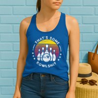 Bowling Gift That's Some Bowlshit Bowl Lover Bowler Womens Tank Top