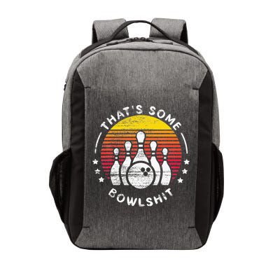 Bowling Gift That's Some Bowlshit Bowl Lover Bowler Vector Backpack