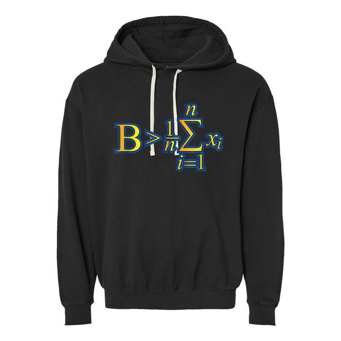 Be Greater Than Average Math Quotes Garment-Dyed Fleece Hoodie