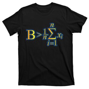 Be Greater Than Average Math Quotes T-Shirt