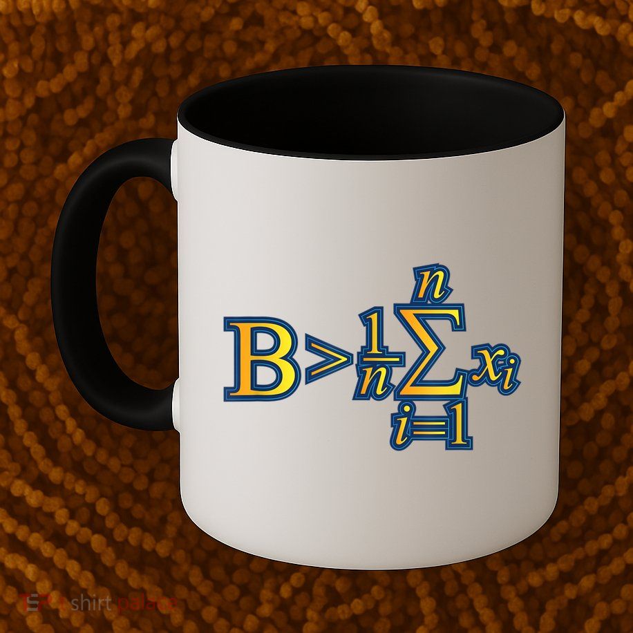 Be Greater Than Average Math Quotes Mug