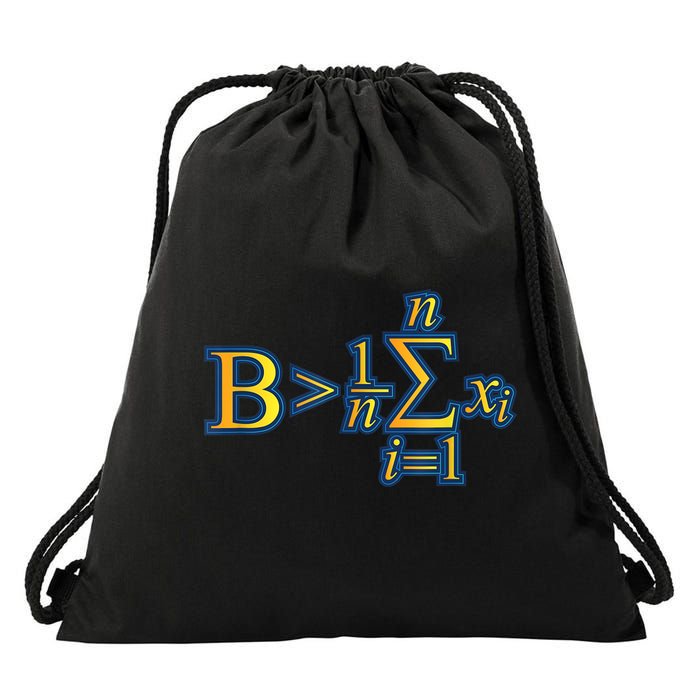 Be Greater Than Average Math Quotes Drawstring Bag