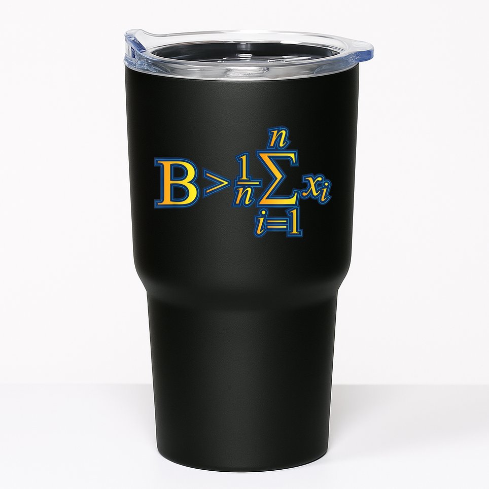 Be Greater Than Average Math Quotes Tumbler