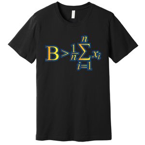 Be Greater Than Average Math Quotes Premium T-Shirt