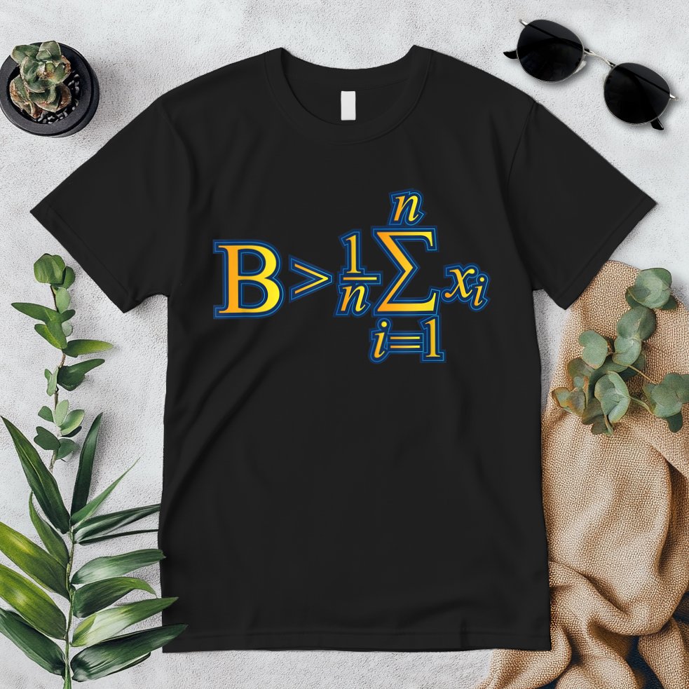 Be Greater Than Average Math Quotes Premium T-Shirt