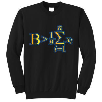 Be Greater Than Average Math Quotes Tall Sweatshirt