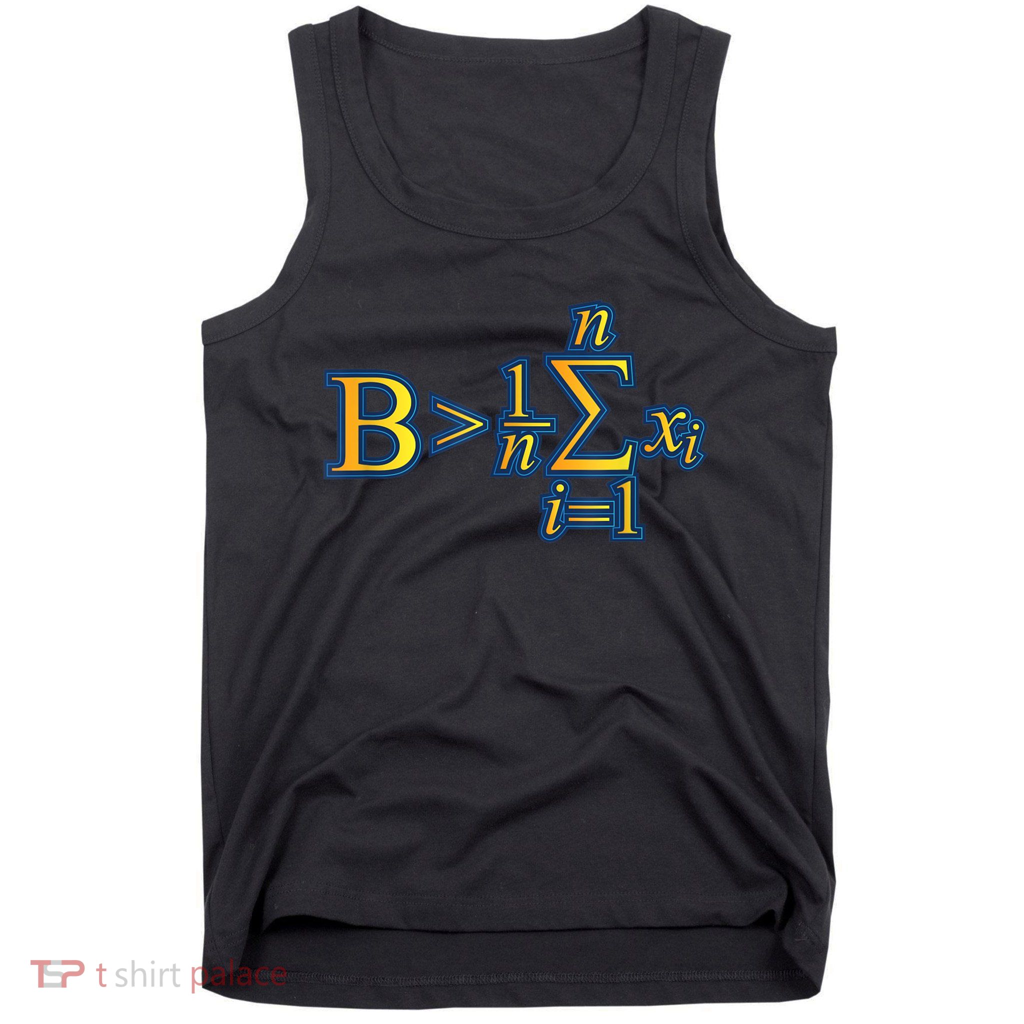 Be Greater Than Average Math Quotes Tank Top