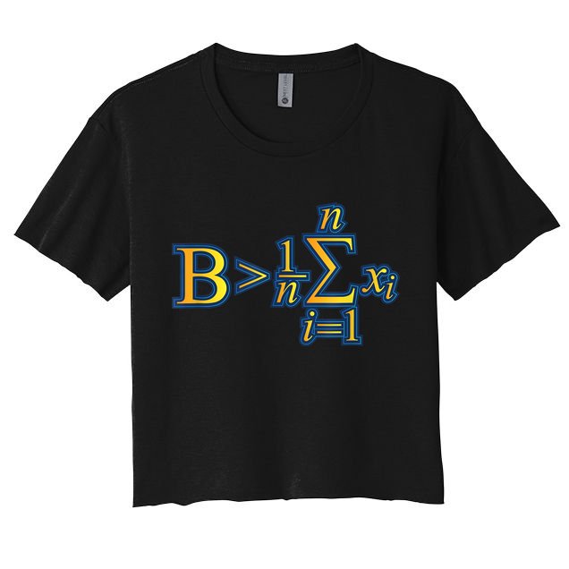 Be Greater Than Average Math Quotes Crop Top