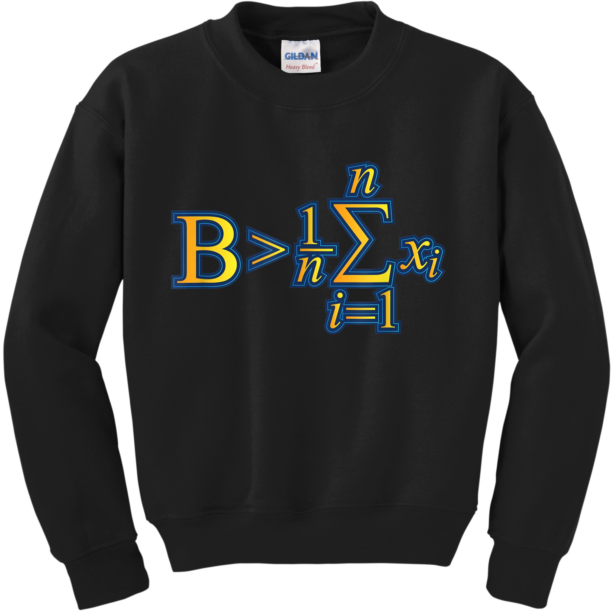 Be Greater Than Average Math Quotes Kids Sweatshirt