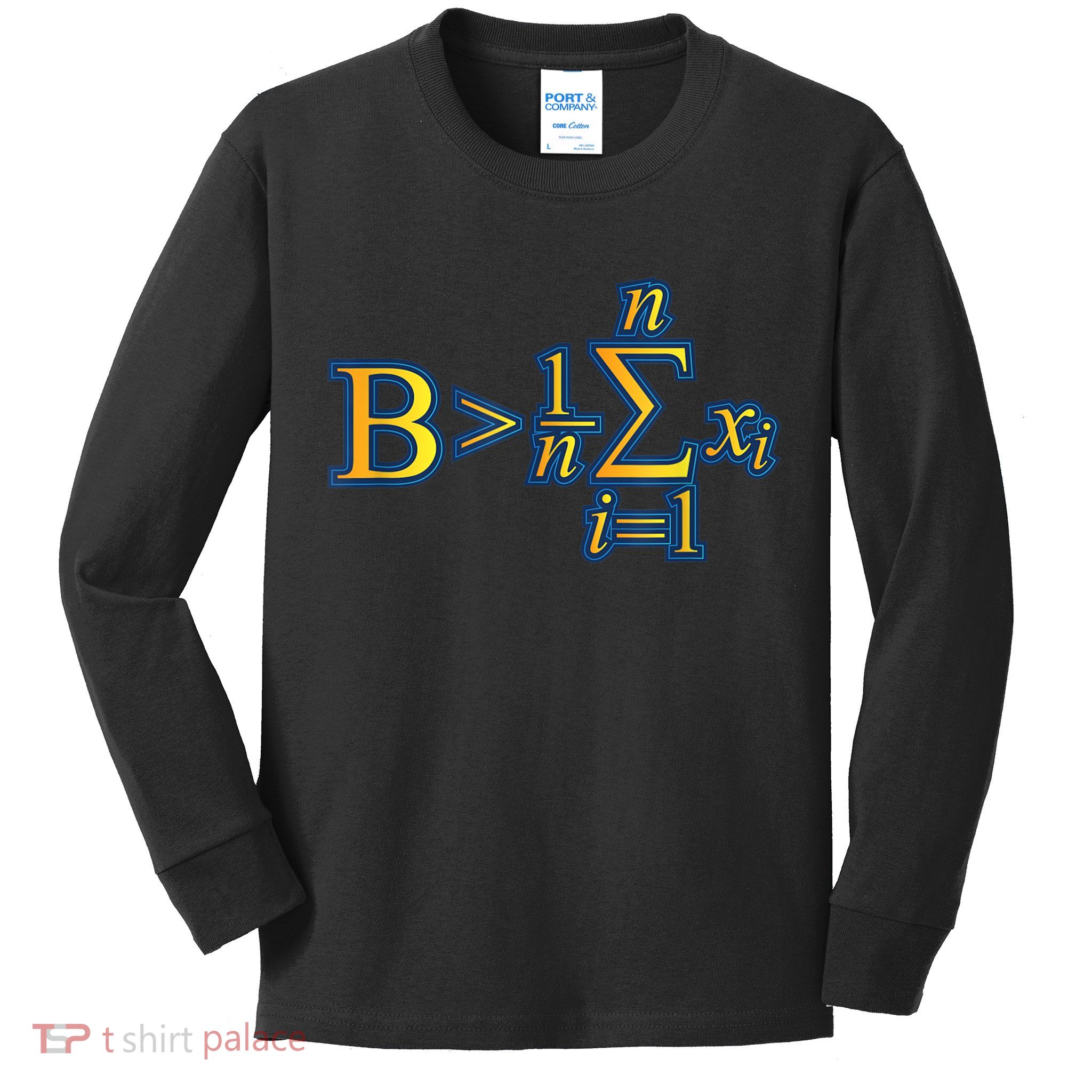 Be Greater Than Average Math Quotes Kids Long Sleeve Shirt