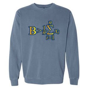 Be Greater Than Average Math Quotes Garment-Dyed Sweatshirt