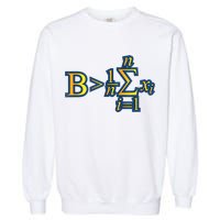 Be Greater Than Average Math Quotes Garment-Dyed Sweatshirt