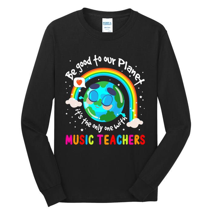 Be Good To Our Planet With Music Earth Day Tall Long Sleeve T-Shirt