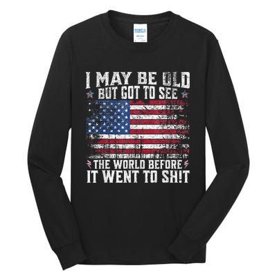 But Got To See The World Before It Went To Shit Tall Long Sleeve T-Shirt