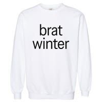 Brat Green Trendy Christmas Winter Meme Teens Get Z Gift Garment-Dyed Sweatshirt