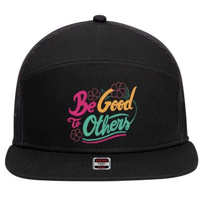 Be Good To Others Floral 7 Panel Mesh Trucker Snapback Hat