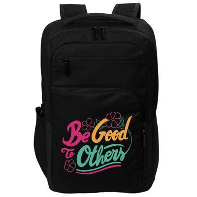 Be Good To Others Floral Impact Tech Backpack