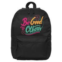 Be Good To Others Floral 16 in Basic Backpack