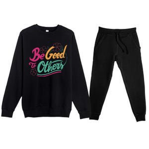 Be Good To Others Floral Premium Crewneck Sweatsuit Set