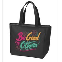 Be Good To Others Floral Zip Tote Bag